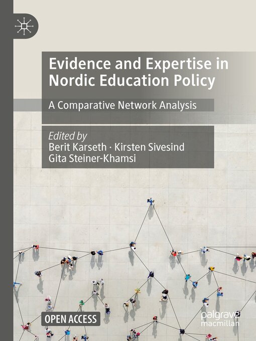 Title details for Evidence and Expertise in Nordic Education Policy by Berit Karseth - Available
